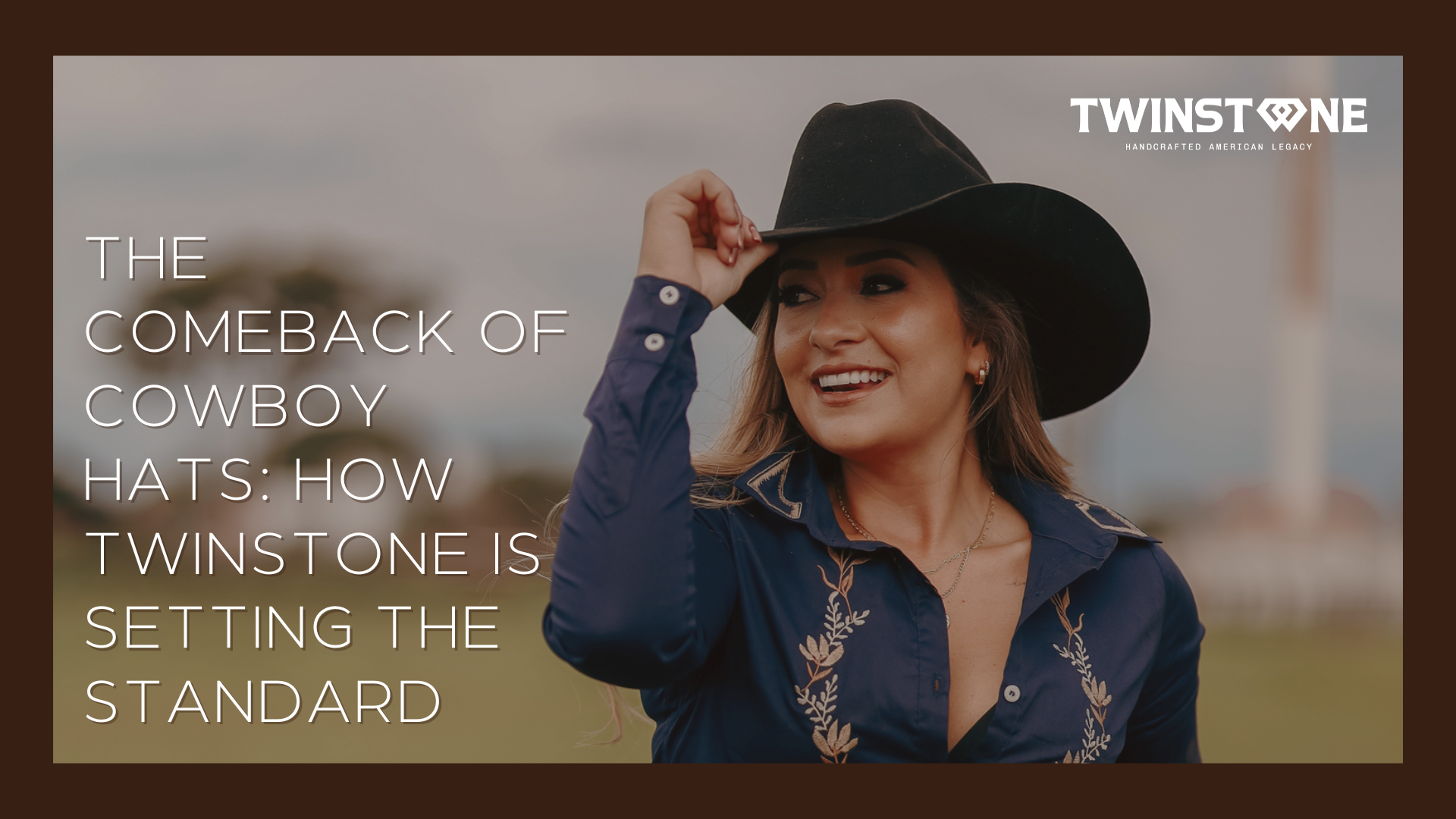 The Return of the Cowboy Hat: Why Twinstone’s Designs Are Leading the Trend