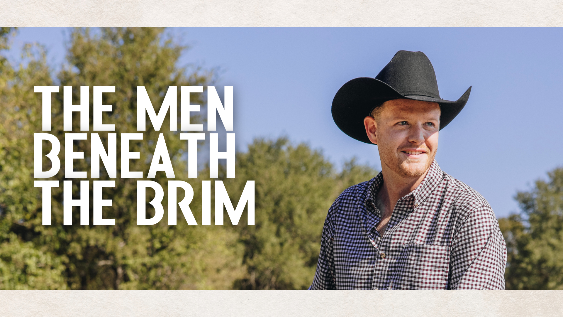 Beneath the Brim: The Men Who Keep the West Moving