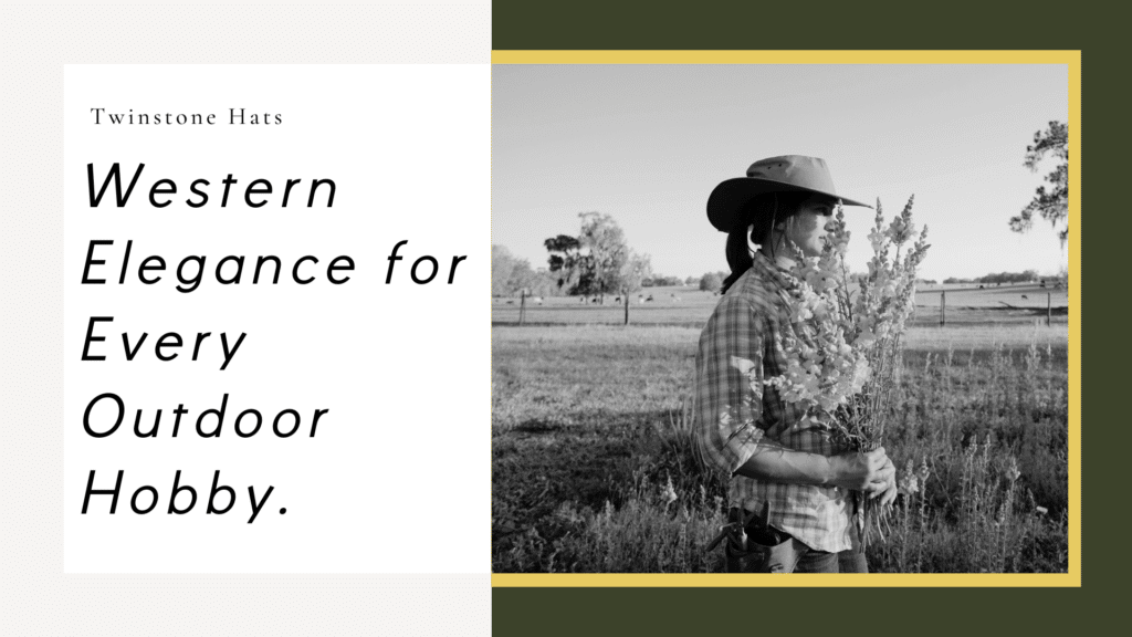 A stylish Twinstone Hats banner featuring a woman in a cowboy hat holding flowers in a ranch setting, with the text "Western Elegance for Every Outdoor Hobby."