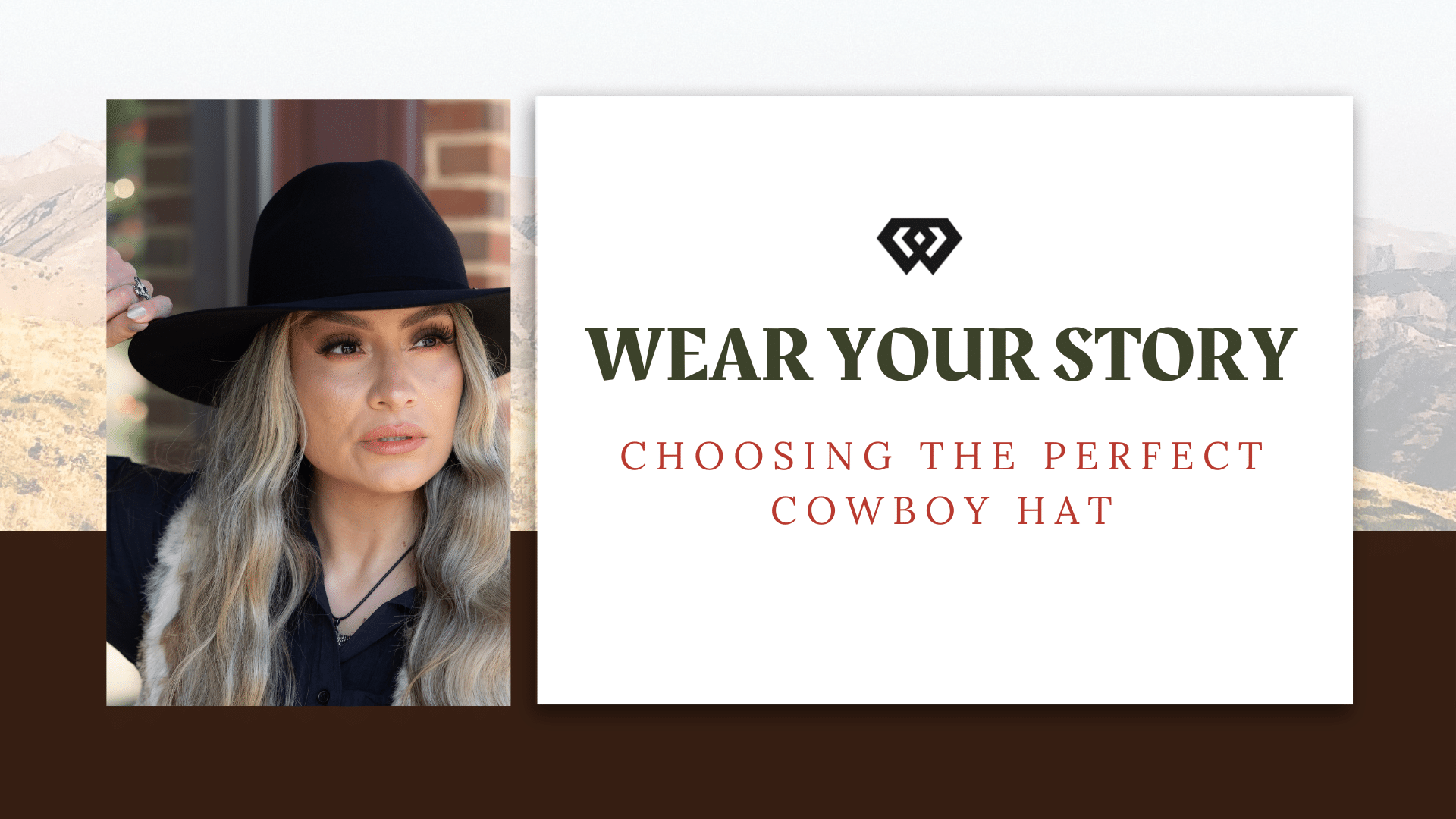 Woman wearing a black cowboy hat with a confident gaze, next to text reading “Wear Your Story – Choosing the Perfect Cowboy Hat.”